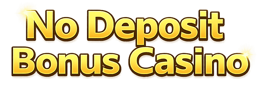 No Deposit Bonus Casino